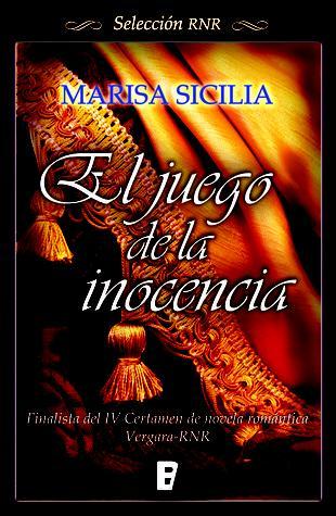 El Juego de la Inocencia by Marisa Sicilia El Juego de la Inocencia by Marisa Sicilia
