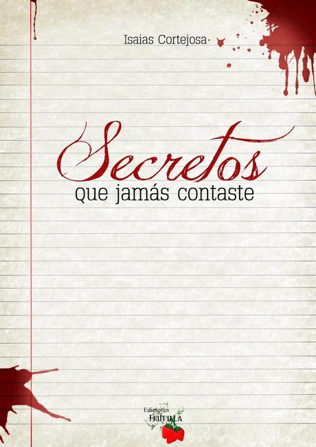 Secretos Que Jamás Contaste by Isaías Cortejosa