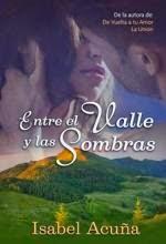 Entre el valle y las sombras - Isabel Acuña