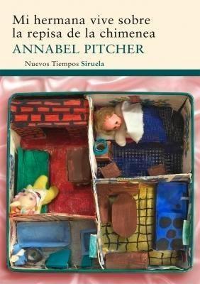 Reseña #46# MI HERMANA VIVE SOBRE LA REPISA DE LA CHIMENEA de ANNABEL PITCHER