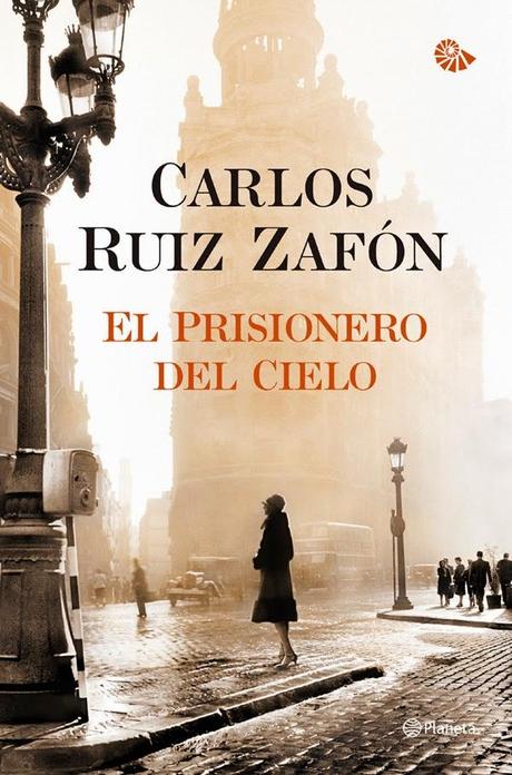 'El prisionero del cielo'. 'El cementerio de los libros olvidados 3', de Carlos Ruiz Zafón
