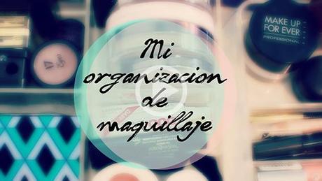 Mi organización de maquillaje y mini tour de estudio