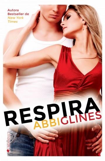 Novedad Ediciones Kiwi - Junio: Respira, de Abbi Glines