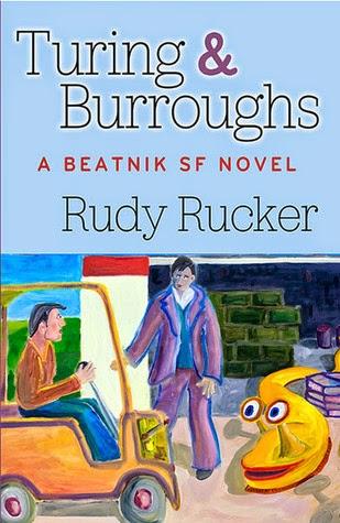 'Turing and Burroughs: A Beatnick SF novel', de Rudy Rucker