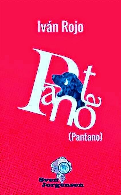 PANTANO,  de IVÁN ROJO