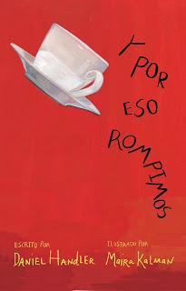 Reseña: Y por eso rompimos- Daniel Handler