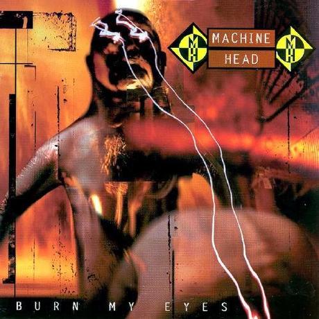 BURN MY EYES - Machine Head, 1994. Crítica del álbum. Review. Reseña.