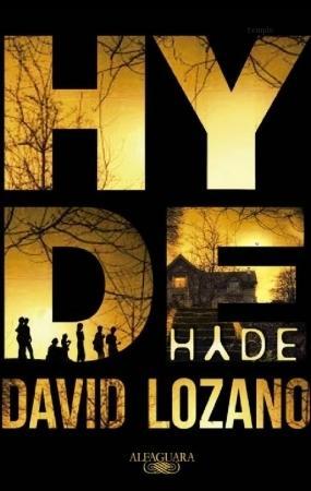 Reseña: HYDE de David Lozano