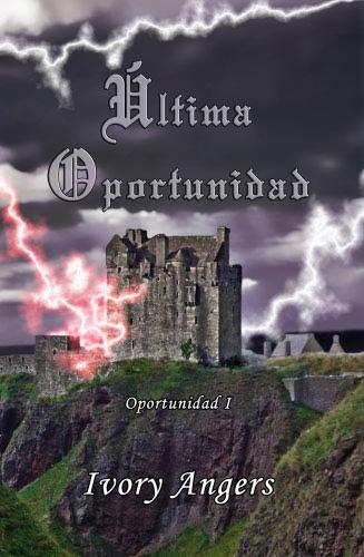 Reseña: Última oportunidad - Ivory Angers