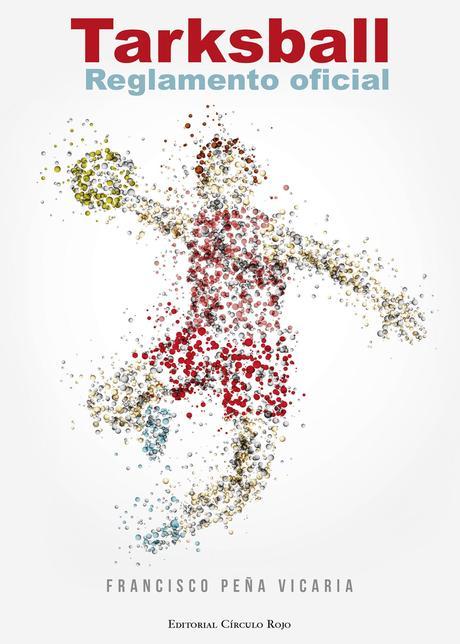 http://editorialcirculorojo.com/tarksball-reglamento-oficial/