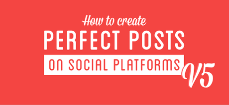 Cómo crear el Post perfecto en Redes Sociales
