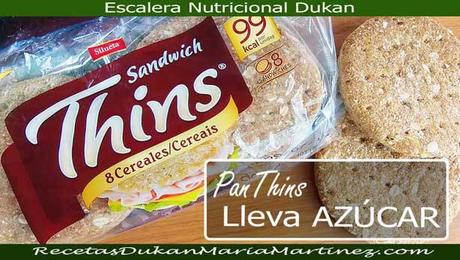 Pan Thins NO Dukan:  atención, lleva azúcar en la lista de ingredientes