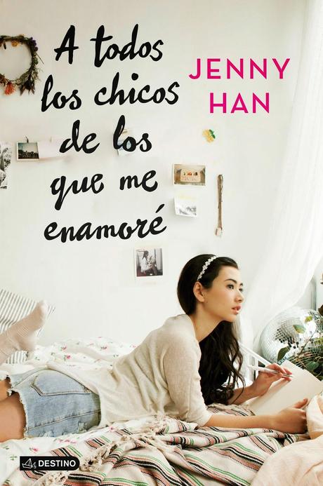 A todos los chicos de los que me enamoré,Jenny Han