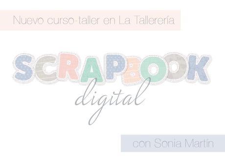 ¡Nuevo curso-taller de Scrapbooking digital! Anuncio para La Tallerería