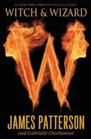 Witch & Wizard (Witch & Wizard, #1)