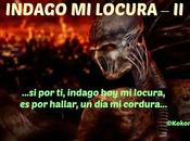 Indago locura