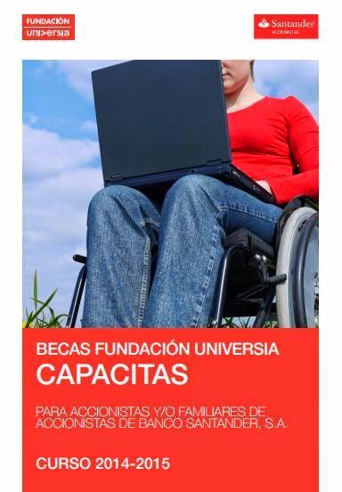 Becas Fundación Universia Capacitas para Accionistas y/o Familiares de Accionistas de Banco Santander 2014-2015