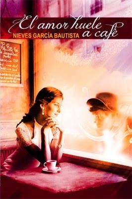 El amor huele a cafe, Nieves García Bautista