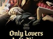 Only Lovers Left Alive (Sólo Amantes Sobreviven)