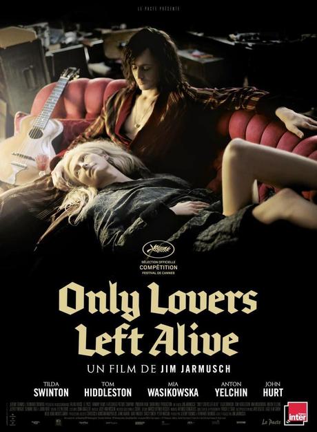Only Lovers Left Alive (Sólo los Amantes Sobreviven)