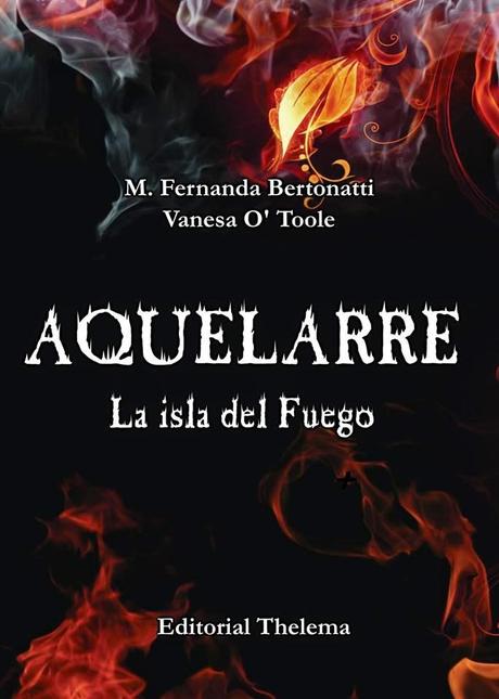 Aquelarre: La isla del Fuego de M. Fernanda Bertonatti y Vanesa O'Toole