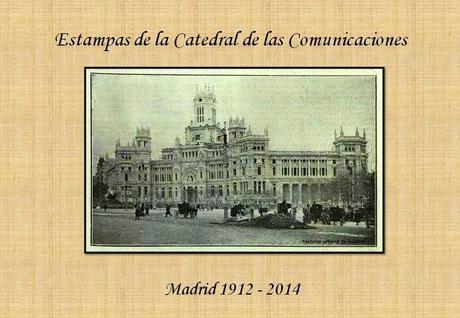 Recuerdos de papel: Estampas de la Catedral de las Comunicaciones (Palacio Cibeles)