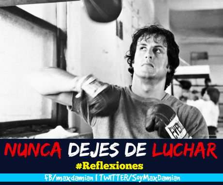 Nunca dejes de luchar