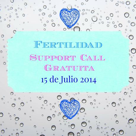 Support Call gratuita: Fertilidad Martes 15 de Julio