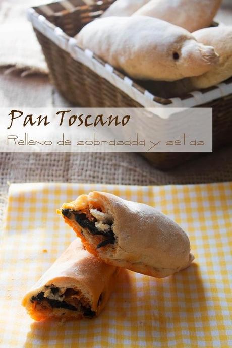 Pan toscano relleno de sobrasada y setas