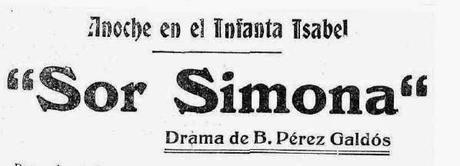 Madrid y Galdós: Sor Simona, sin pena ni gloria.