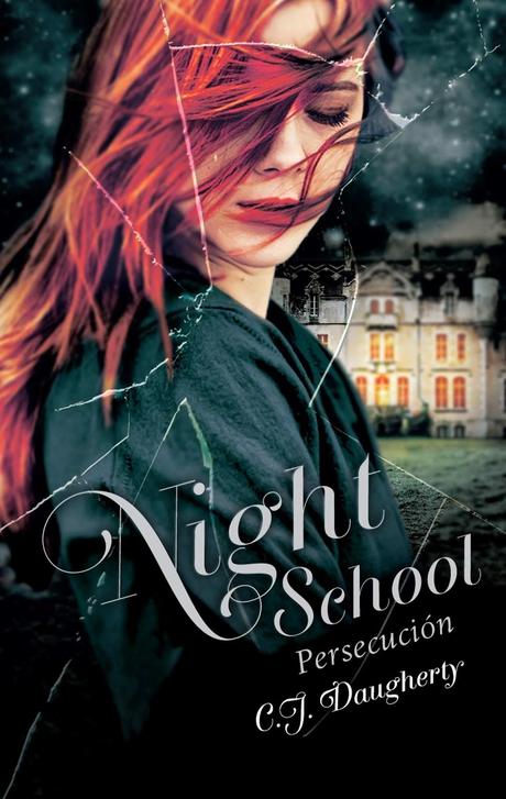 [RESEÑA DE LIBRO] Persecución || Night School #3 de C.J. Daugherty