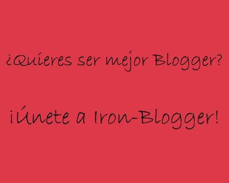 quieres ser mejor blogger unete a iron-blogger