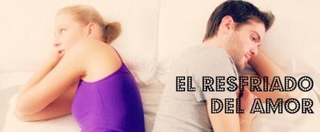 El resfriado del amor