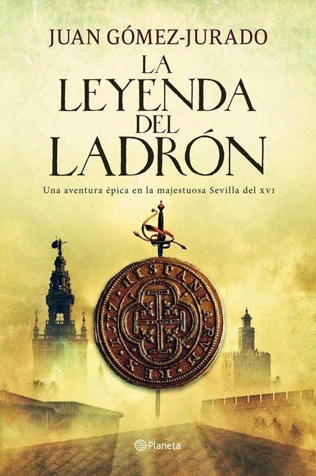 La leyenda del ladrón (Juan Gómez-Jurado)