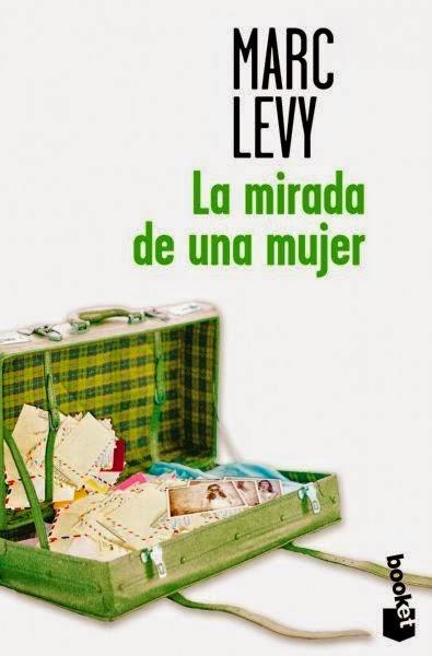 Reseña La mirada de una mujer, de Marc Levy.