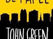 Reseña: Ciudades papel, John Green