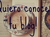 "QUIERO CONOCER BLOG", fantástica iniciativa recomiendo participar...