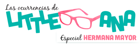 pasandolopipa | Las ocurrencias de Little. Especial hermana mayor