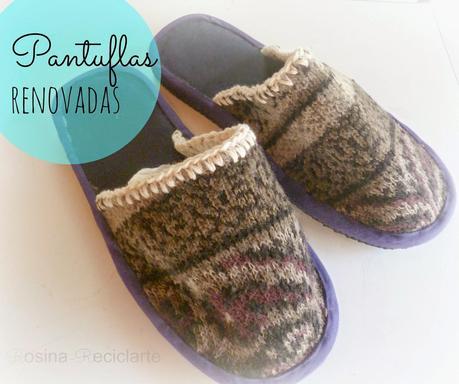 Pantuflas renovadas