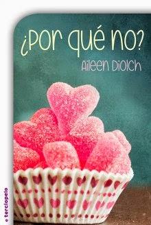 ¿Por qué no?  Aileen Diolch