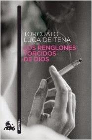 Los renglones torcidos de dios. Torcuato Luca de Tena.