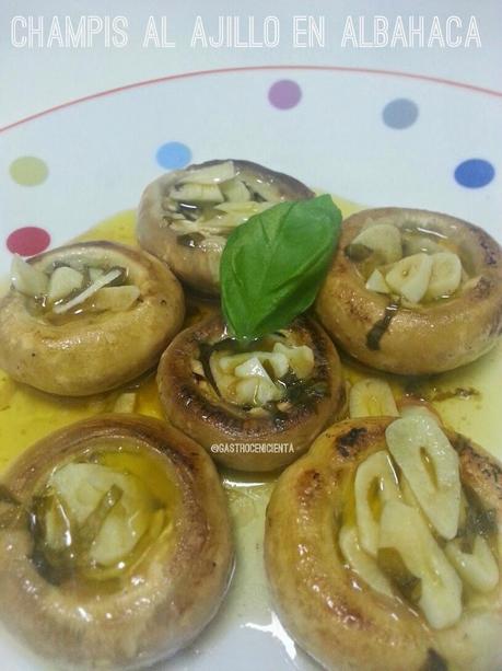 Champiñones al Ajillo y Albahaca