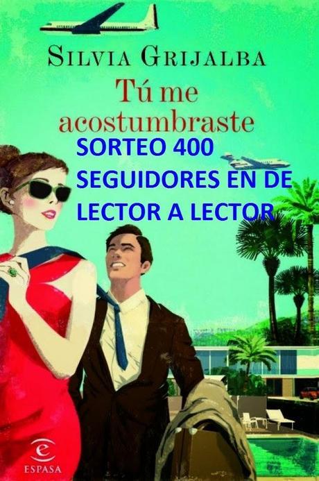 SORTEO TU ME ACOSTUMBRASTE - Silvia Grijalba SORTEO TU ME ACOSTUMBRASTE - Silvia Grijalba