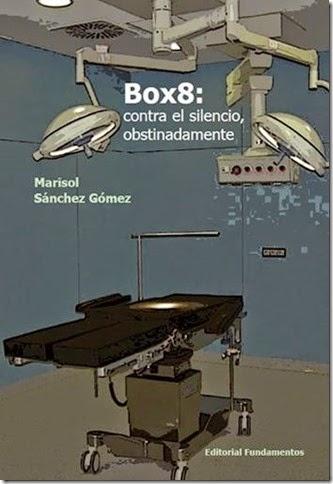 Marisol Sánchez Gómez: Box8: contra el silencio, obstinadamente: Ana Vega, Ana Patricia Moya y Liliana Costa Staksrud: