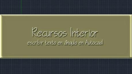 Escribir texto en ángulo en Autocad