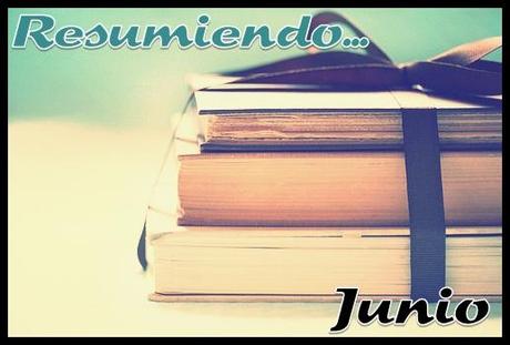 Resumiendo... Junio