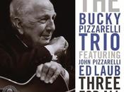 Bucky Pizzarelli Trio Three lanzado d...
