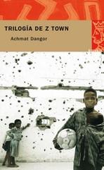 Trilogía de Z Town, de Achmat Dangor