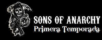 Sons of Anarchy (Primera Temporada)
