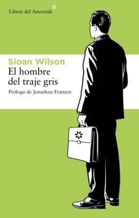 El hombre del traje gris / Sloan Wilson